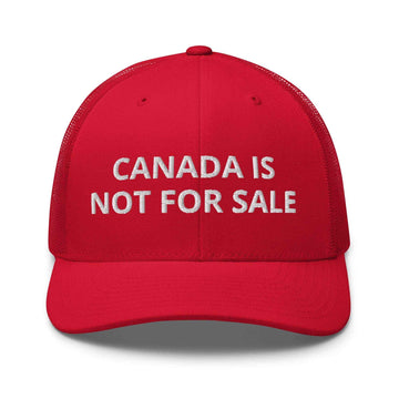 Embroidered Canadian Mesh Back Hat – Canada is Not for Sale Trucker Cap